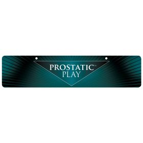 Prostatic Play Display Sign